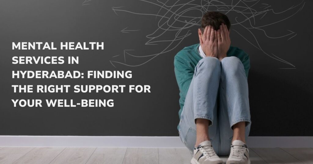 mental health services Hyderabad