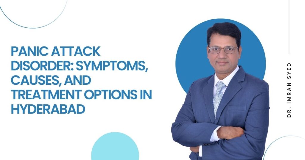 panic attack disorder treatment Hyderabad