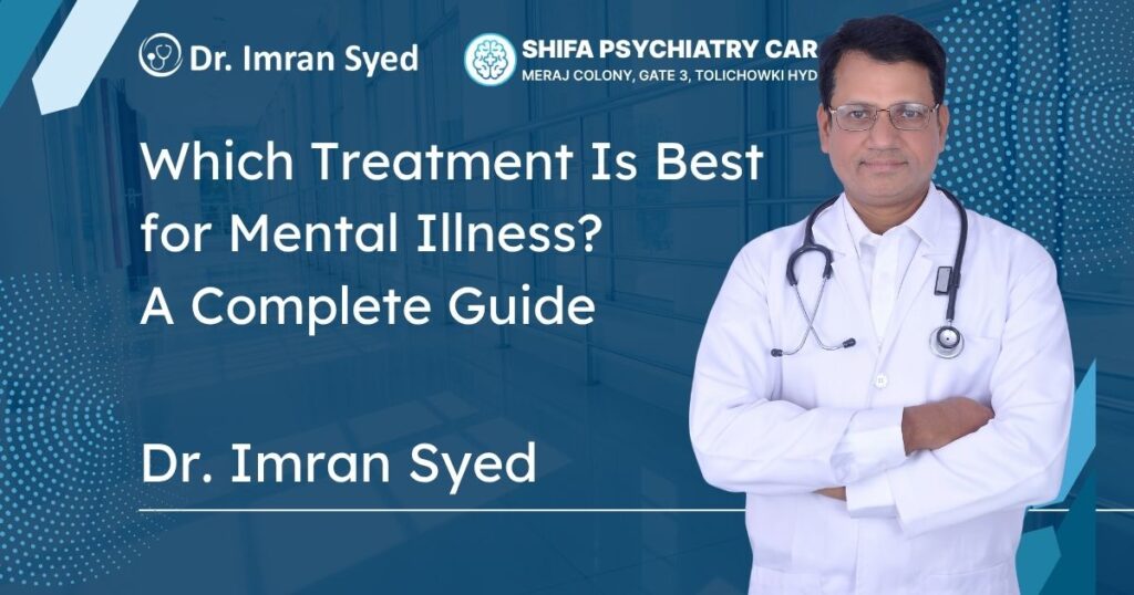 which treatment is best for mental illness