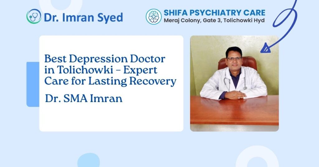Best depression doctor in Tolichowki Dr. Imran Syed at Shifa Psychiatry Care clinic consulting with patient